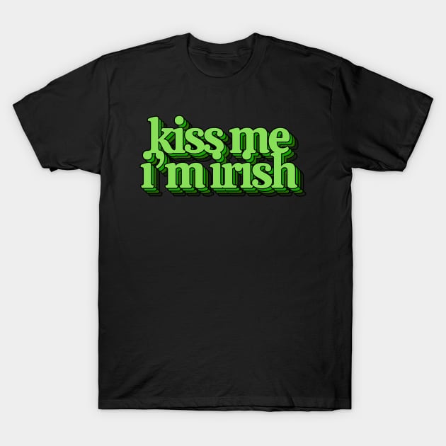 Kiss Me I'm Irish T-Shirt by Kelly Louise Art